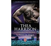 La chronique des anciens, tome 1 : Le baiser du dragon