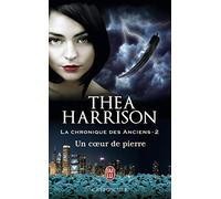 La chronique des anciens, tome 2: Un coeur de pierre