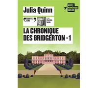 Julia Quinn – La chronique des Bridgerton (1) – CD audio – Lu par Clotilde Seille – Gallimard