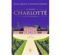 La chronique des Bridgerton - La reine Charlotte Avant les Bridgerton-Édition brochée - Shonda Rhimes - J'ai Lu - broché - Roman