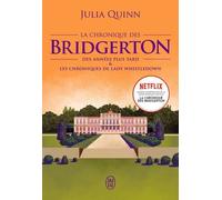 La Chronique Des Bridgerton (Tome 9 - Des Années Plus Tard & Les Chroniques De Lady Whistledown)