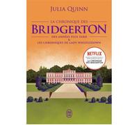 LA CHRONIQUE DES BRIDGERTON - TOME 9 - DES ANNEES PLUS TARD & LES CHRONIQUES DE LADY WHISTLEDOWN