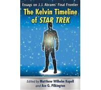La chronologie Kelvin de Star Trek