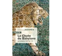 La Chute de Babylone: 12 octobre 539 av. J.-C.