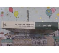 La Chute de Babylone: 12 octobre 539 av. J.-C.