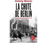 La chute de Berlin (Nouvelle édition) Antony Beevor (Auteur)