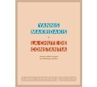 La chute de Constantia Yannis Makridakis (Auteur)
