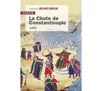 La chute de Constantinople 1453 - Steven Runciman - Tallandier - Poche - Essai