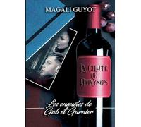 La chute de Dionysos: Les enquêtes de Gab et Garnier