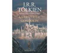 La Chute de Gondolin J.R.R. & ALAN Tolkien Jrr/Lee Alan (Auteur), J.R.R. (John Ronald Reuel) Tolkien (Auteur), Adam Tolkien (Traduction), Daniel Lauzon (Traduction), Tina Jolas (Traduction), Alan Lee 