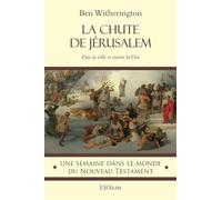 La chute de Jérusalem: Fuir la ville et suivre la Voie