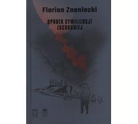 La chute de la civilisation occidentale - Florian Znaniecki (Buch auf Polnisch)