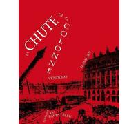 La Chute de la colonne Vendôme - Collectif - Ravin Bleu Eds - broché - Etude