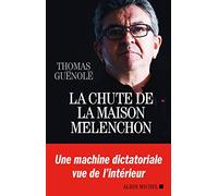La Chute de la Maison Mélenchon