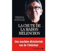 La Chute de la Maison Mélenchon
