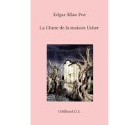 La Chute de la maison Usher: (Édition intégrale)