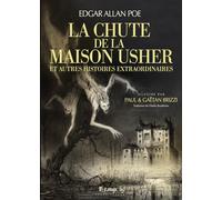 La Chute de la maison Usher Gaëtan Brizzi (Auteur), Paul Brizzi (Auteur), Edgar Allan Poe (Auteur)