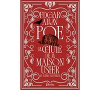 La Chute de la maison Usher et autres nouvelles Edgar Allan Poe (Auteur), Christian Garcin (Traduction), Thierry Gillyboeuf (Traduction)