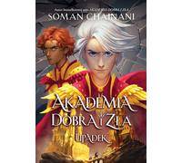 La chute de l'école du bien et du mal - Soman Chainani (publié en 2023, couverture souple à rabats)