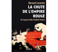 La chute de l'empire rouge
