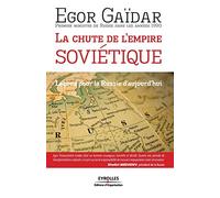 La chute de l'empire soviétique: Leçons pour la Russie d'aujourd'hui