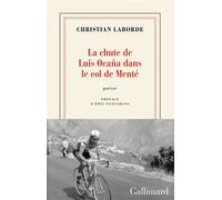 Christian Laborde – La chute de Luis Ocaña dans le col de Menté – Broché