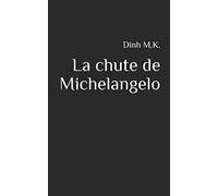 La chute de Michelangelo