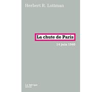 La chute de Paris: 14 juin 1940