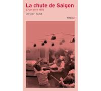 La chute de Saigon: Cruel avril, 1975