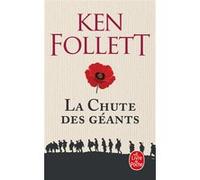 La Chute des géants ( Le Siècle, Tome 1) Ken Follett (Auteur)