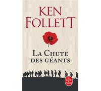 La Chute des géants ( Le Siècle, Tome 1) - Ken Follett - Lgf - Poche - Roman