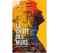 La Chute des murs Traduit du grec par Sylvie Jacquet - Sotiris Chalikias - Librinova - broché - Roman