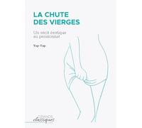 La Chute des vierges: Un récit érotique au pensionnat
