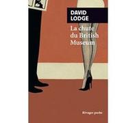 La Chute du British Museum David Lodge (Auteur), Laurent Dufour (Traduction)