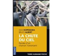 La Chute du ciel Davi Kopenawa (Auteur), Bruce Albert (Auteur), Jean Malaurie (Préface)