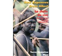 La chute du ciel Paroles d'un chamam Yanomami - Davi Kopenawa - Plon - broché - Essai