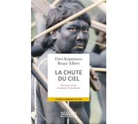La Chute Du Ciel - Paroles D'un Chaman Yanomami