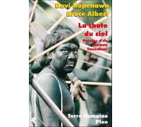 La Chute Du Ciel - Paroles D'un Chaman Yanomami