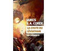 James S. A. Corey – La Chute du Léviathan – The Expanse (Tome 9) – Broché