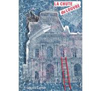 La Chute du Louvre - François Comet - Librinova - broché - Roman