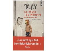 La Chute Du Monstre - Marseille Année Zéro