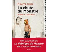 La Chute Du Monstre - Marseille Année Zéro