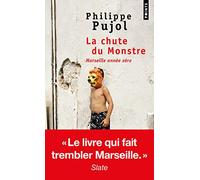 La Chute du monstre: Marseille année zéro