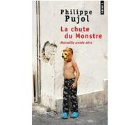 La Chute du monstre: Marseille année zéro