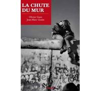 La chute du Mur - Jean-Marc Gonin - Fayard - broché - Essai