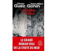 La Chute du Mur - Jean-Marc Gonin - Lgf - Poche - Essai