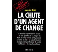 La chute d'un agent de change. L'affaire Beaudoin