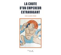La Chute D'un Empereur Extravagant