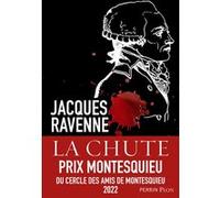 La chute - Les derniers jours de Robespierre Jacques Ravenne (Auteur)