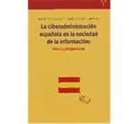 La Ciberadministracion Espanola En La Sociedad De La Informacion, Biblioteconomâia Y Administraciâon Cultural Carmen Gâomez Camarero, Marâia Pinto Molina (Auteur)